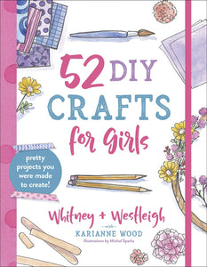 52 DIY Crafts for Girls, Book Tweens - Main Image