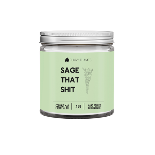 Sage That Sh*t - Zen Relax Candle